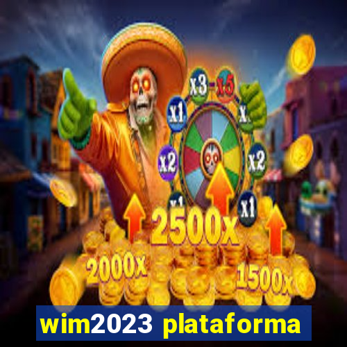 wim2023 plataforma